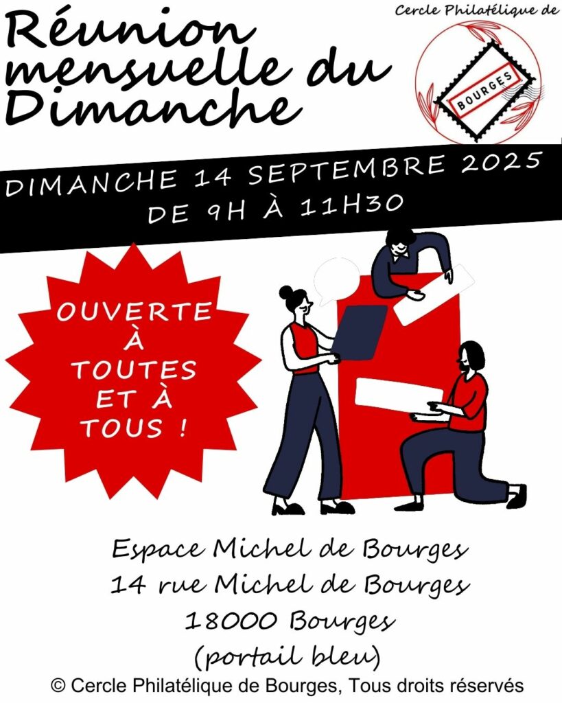 Le Cercle Philatélique de Bourges organise une réunion mensuelle le Dimanche 14 Septembre 2025, de 9h à 11h30 à l'Espace Michel de Bourges, 14 rue Michel de Bourges, 18000 BOURGES (portail bleu). Cette réunion est ouverte à toutes et à tous. © Cercle Philatélique de Bourges, tous droits réservés.