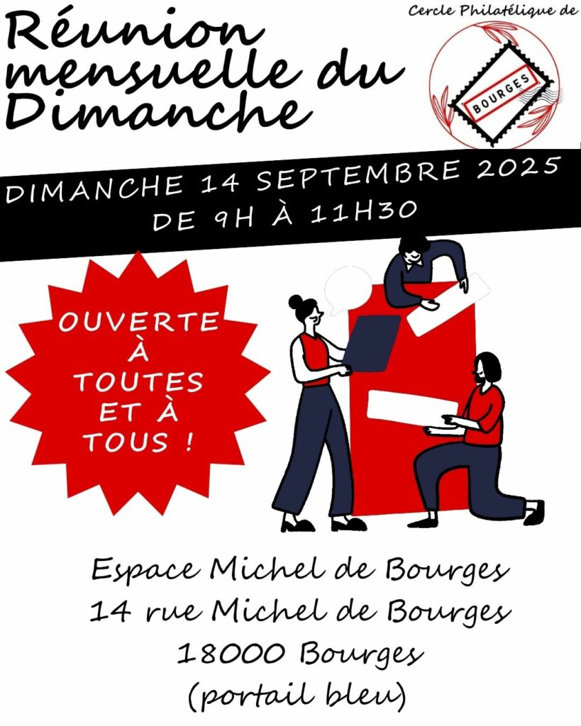 Le Cercle Philatélique de Bourges organise une réunion mensuelle le Dimanche 14 Septembre 2025, de 9h à 11h30 à l'Espace Michel de Bourges, 14 rue Michel de Bourges, 18000 BOURGES (portail bleu). Cette réunion est ouverte à toutes et à tous.