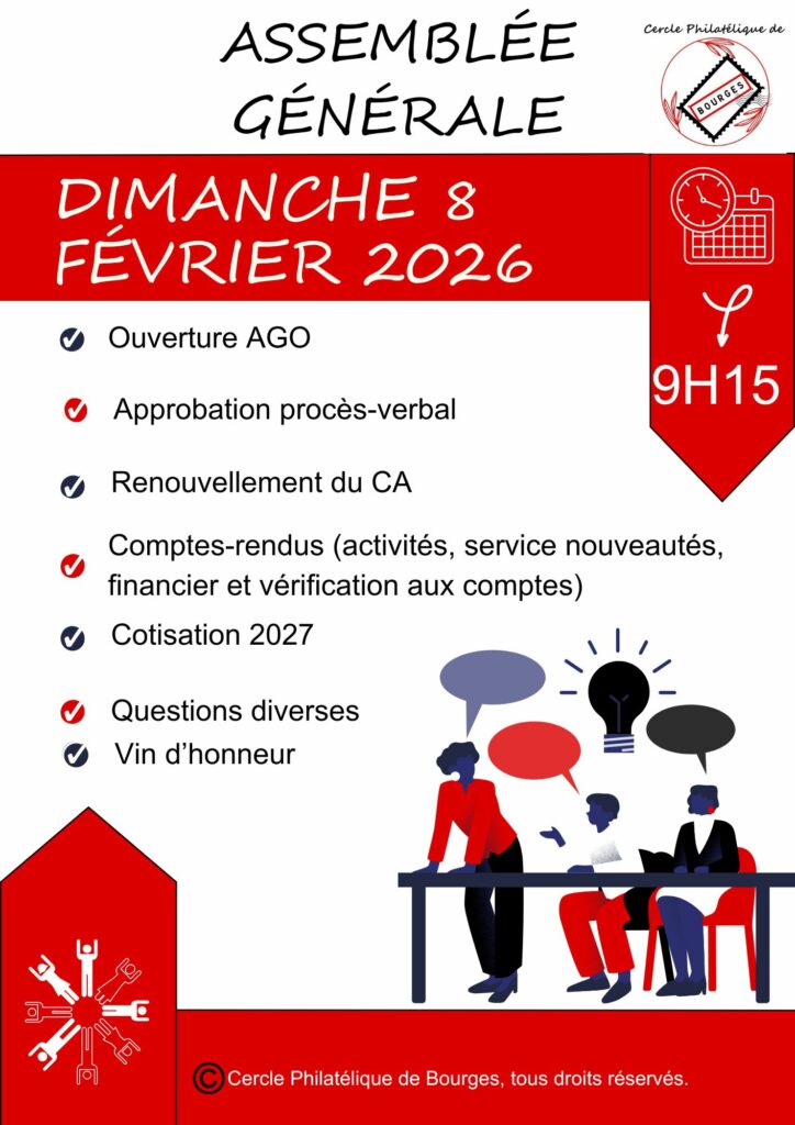 Assemblée Générale Ordinaire. © Cercle Philatélique de Bourges, Tous droits réservés.